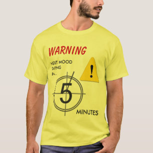 T-shirt Avertissement de saute de humeur