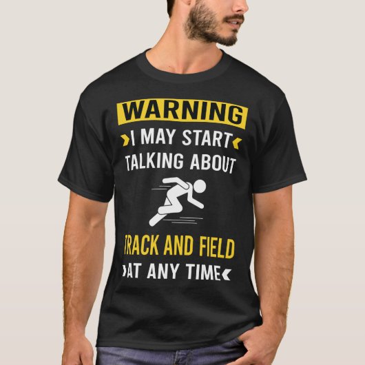 T-shirt Avertissement drôle pour Athlétisme (Devant)