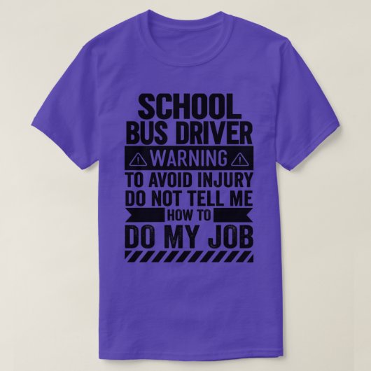 T-shirt Avertissement du conducteur de bus scolaire (Design devant)