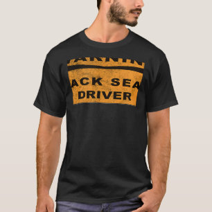 T-SHIRT AVERTISSEMENT DU SIÈGE DU CONDUCTEUR SIGNE DE ROUT
