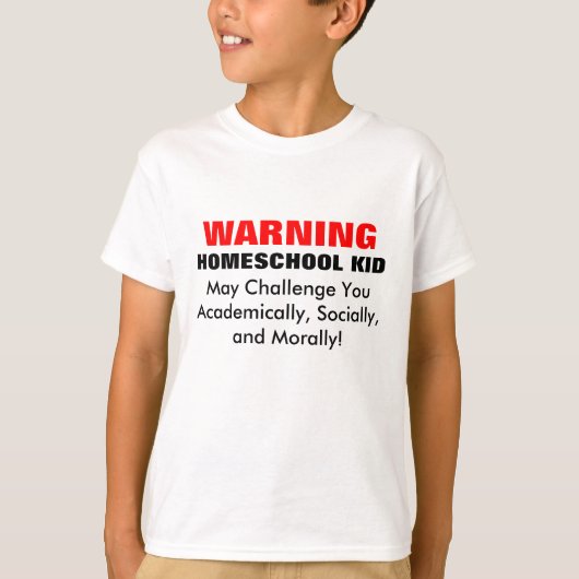 T-SHIRT AVERTISSEMENT : ENFANT DE HOMESCHOOL ! (Devant)