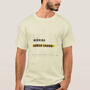 T-shirt Avertissement Erreur Humaine Drôle Tech Typographi