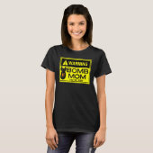 T-shirt Avertissement F Bomb Maman Pas de filtre maman clu (Devant entier)