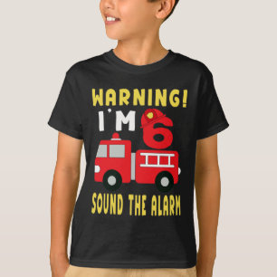 T-shirt Avertissement Im 6, Camion d'incendie 6e anniversa