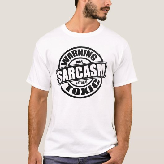 T-shirt Avertissement Insigne de sarcasme toxique (Devant)