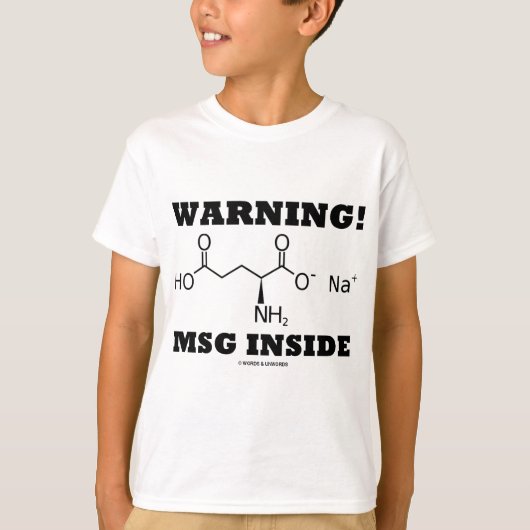 T-shirt Avertissement ! Intérieur de MSG (molécule (Devant)