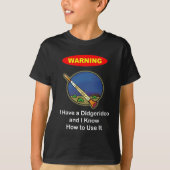T-shirt Avertissement ! J'ai un Didgeridoo (Devant)