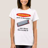 T-shirt Avertissement ! J'ai un harmonica… (Devant)