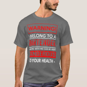 T-shirt Avertissement J'Appartiens À Un Barman