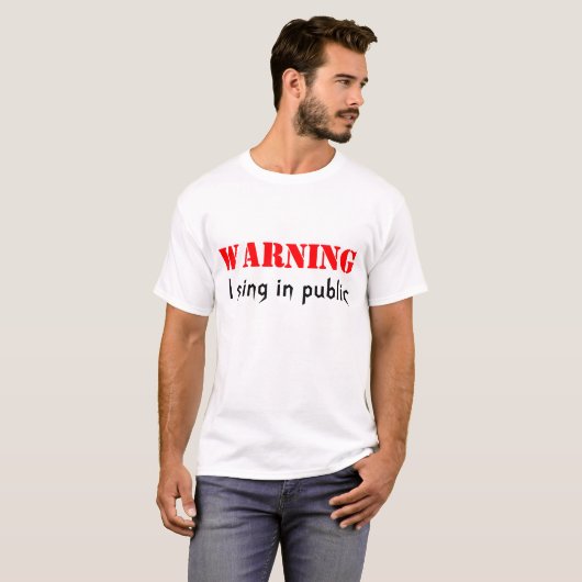 T-shirt Avertissement Je chante en public (Devant entier)