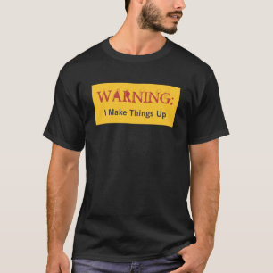 T-shirt AVERTISSEMENT : Je compose des choses
