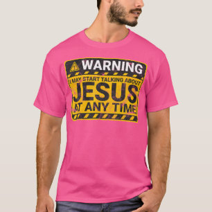 T-shirt Avertissement Je Peux Commencer À Parler De Jésus