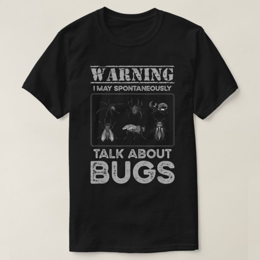 T-shirt Avertissement Je Peux Parler Spontanément De Bugs (Design devant)