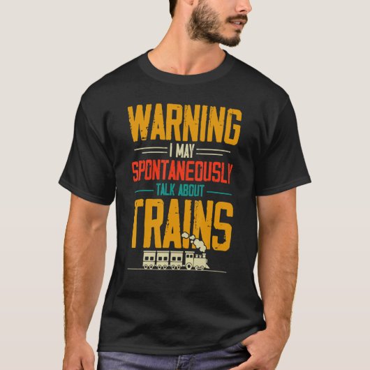 T-shirt Avertissement Je Peux Parler Spontanément Des Trai (Devant)