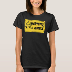 T-shirt Avertissement Je Suis Un Végétalien Drôle À Base D