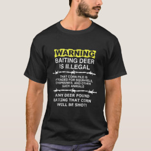 T-shirt Avertissement Le Cerf Attente Est Un Chasseur Illé