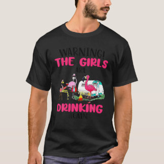 T-shirt Avertissement Les Filles Boivent De Nouveau Flaman