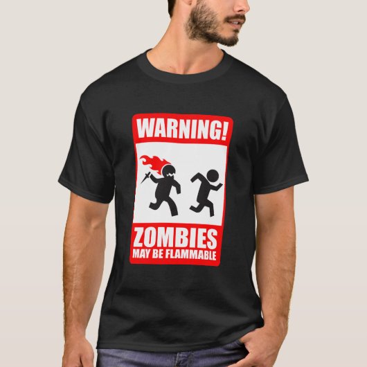 T-shirt avertissement : les zombis sont inflammables (Devant)