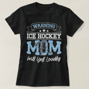 T-shirt Avertissement Maman De Hockey Sur Glace Va hurler 