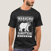 T-shirt Avertissement ne pas nourrir Hamsters géant Alaska (Devant)