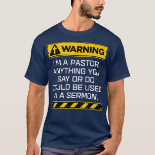 T-shirt Avertissement Pasteur Cadeau Je Pourrais Vous Mett