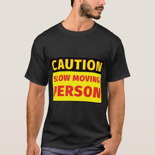 T-shirt Avertissement personne à mouvement lent (Devant)