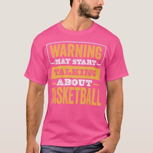 T-shirt Avertissement Peut Commencer À Parler De Basketbal (Devant)