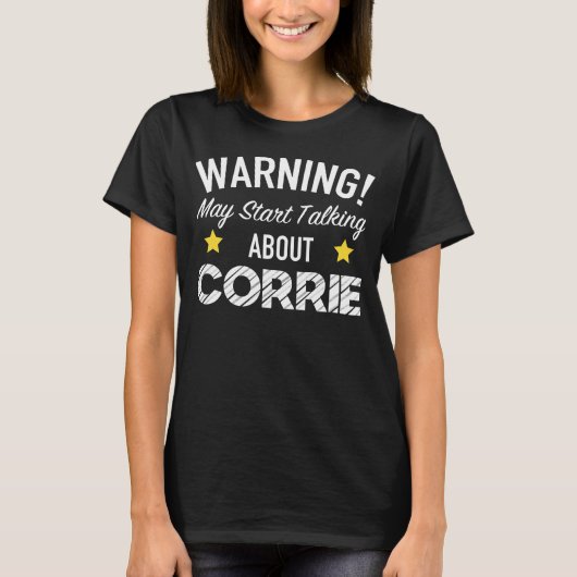 T-shirt Avertissement Peut Commencer À Parler De Corrie - (Devant)