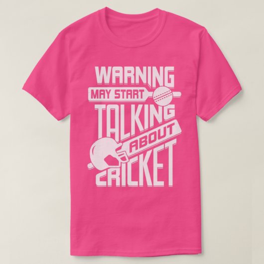 T-shirt Avertissement Peut Commencer À Parler De Cricket (Design devant)