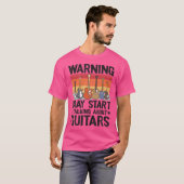 T-shirt Avertissement Peut Commencer À Parler De Guitares  (Devant entier)