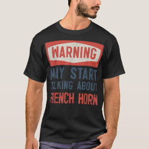 T-shirt Avertissement Peut Commencer À Parler De La Corne