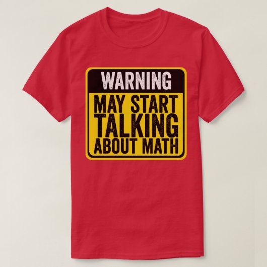 T-shirt Avertissement Peut Commencer À Parler De Math Math (Design devant)