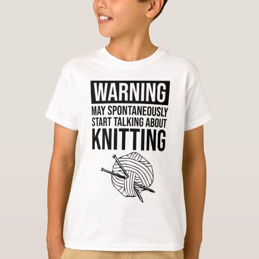 T-shirt Avertissement - Peut commencer à parler de tricot (Devant)