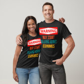 T-shirt Avertissement Peut Commencer À Parler D'Économie (Unisexe)