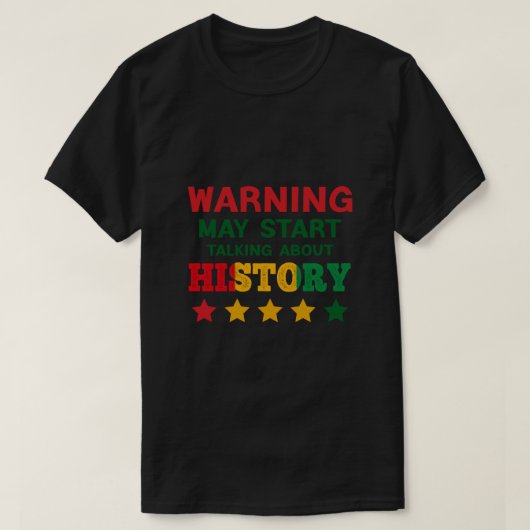 T-shirt Avertissement Peut Commencer À Parler D'Histoire B (Design devant)