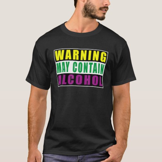T-shirt Avertissement Peut Contenir Alcool Mardi Gras Drôl (Devant)