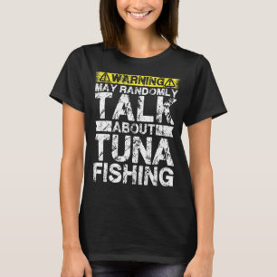 T-shirt Avertissement Peut Parler De Pêche Poisson De Thon