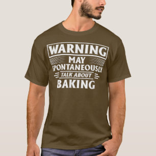 T-shirt Avertissement Peut Parler Spontanément De Cuisson