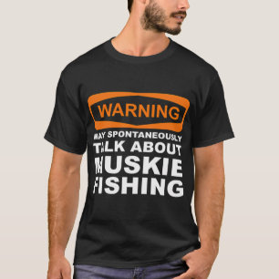 T-shirt Avertissement Peut Parler Spontanément de la Pêche