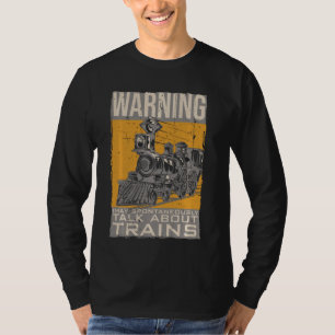 T-shirt Avertissement Peut Parler Spontanément Des Trains