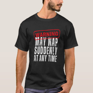 T-shirt Avertissement Peut Tomber Soudainement À Tout Mome