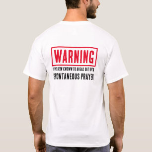 T-shirt Avertissement Prière Spontanée Drôle Religieux