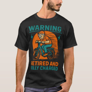 T-shirt Avertissement Retraité Et Batterie Pleine Drôle Él