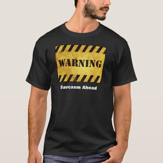T-shirt Avertissement Sarcasme (Devant)