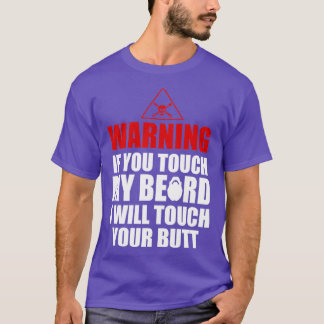 T-shirt Avertissement si vous touchez ma barbe Awesome beb