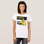 T-shirt Avertissement Signal de danger Temperamental Chant (Devant entier)