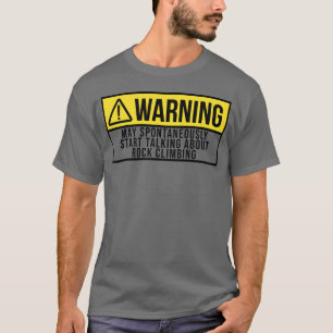 T-shirt Avertissement Sports Escalade Grimpeur Escalade ca