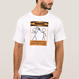 T-shirt Avertissement Tempéramental Baritone Player