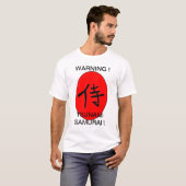 T-SHIRT AVERTISSEMENT ! TSUNAMI SAMOURAÏ ! (Devant entier)