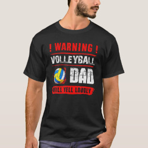 T-shirt Avertissement Volleyball Papa Va hurler Fortement